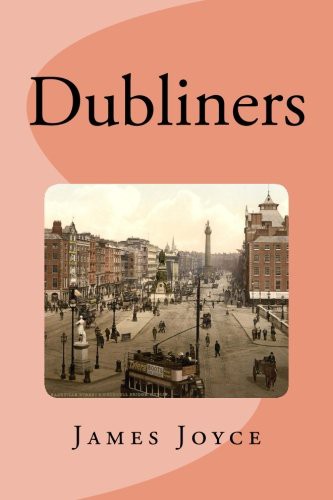 Edinson Saguez, James Joyce: Dubliners (Paperback, 2016, Createspace Independent Publishing Platform, CreateSpace Independent Publishing Platform)