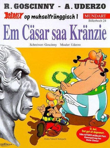 René Goscinny, Albert Uderzo: Asterix Mundart Geb, Bd.24, Em Cäsar saa Kränzie (Hardcover, 1999, Egmont Ehapa)