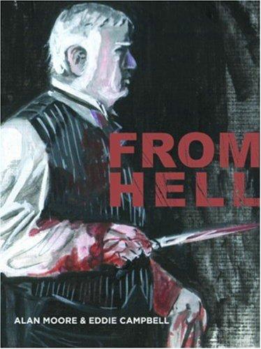 Alan Moore, Eddie Campbell: From Hell - New Cover Edition (Paperback, Top Shelf Productions)