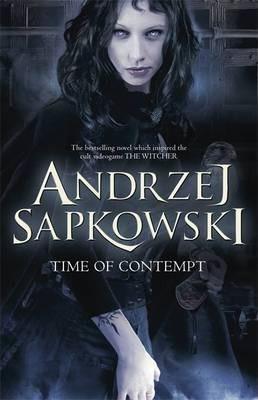 Andrzej Sapkowski: Time of Contempt (2014, Gollancz)