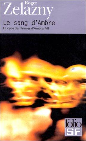 Roger Zelazny: Le Cycle des Princes d'Ambre, tome VII  (Paperback, Gallimard, Gallimard Education)