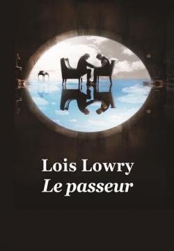 Lois Lowry, Lowry Lois: Le passeur (French language, 2021, L'École des loisirs)
