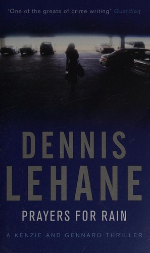 Dennis Lehane: Prayers for Rain (2006, Penguin Random House)