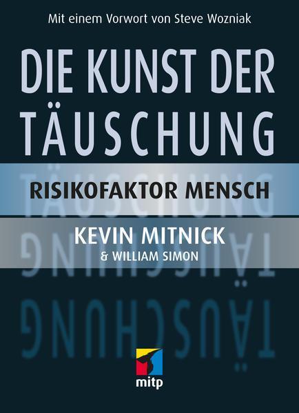 Kevin Mitnick, Steve Wozniak: Die Kunst der Täuschung (German language, 2013)