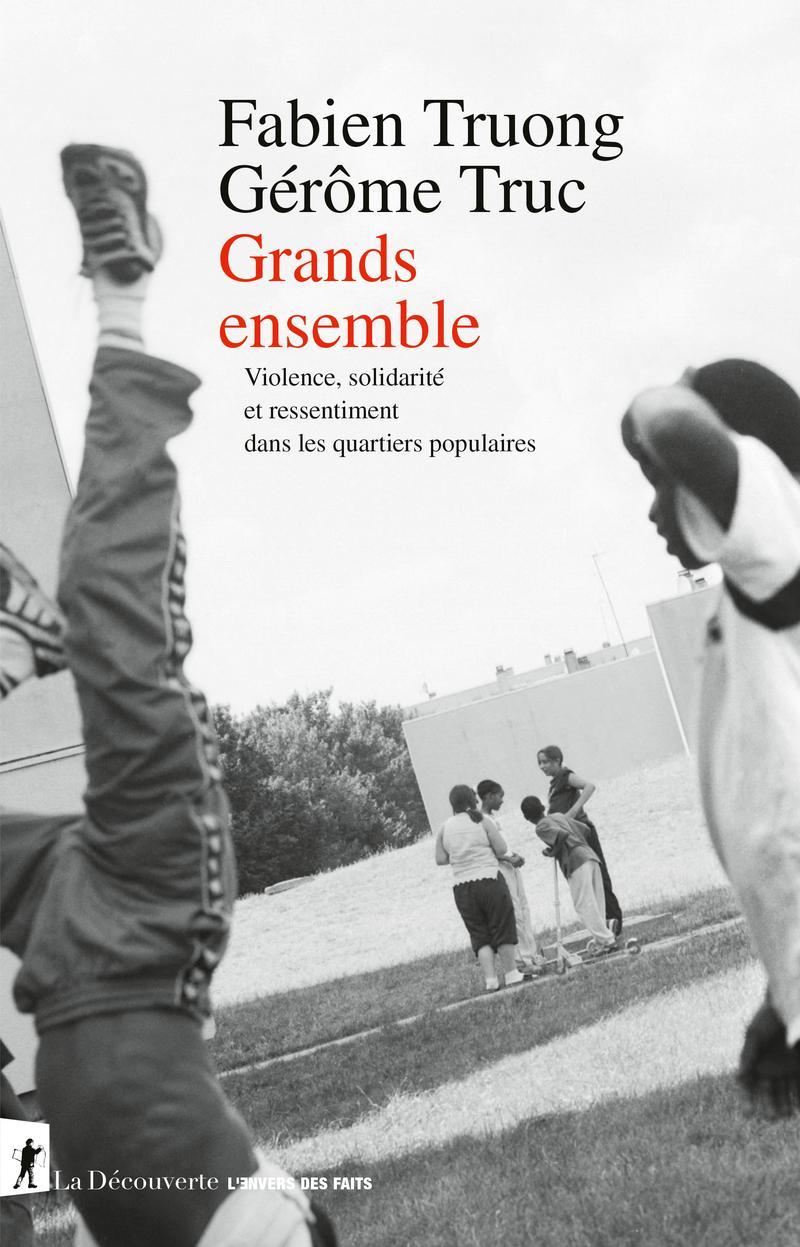 Fabien Truong, Gérôme Truc: Grands ensemble (Paperback, French language, 2025, La Découverte)