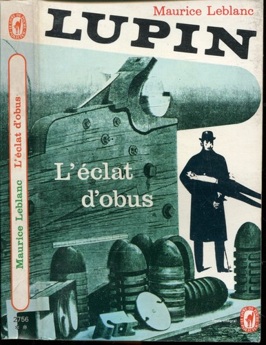 Maurice LEBLANC: L'Éclat d'obus (French language, 1970, Livre de Poche)