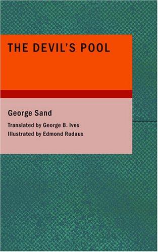 George Sand: The Devil's Pool (Paperback, BiblioBazaar)