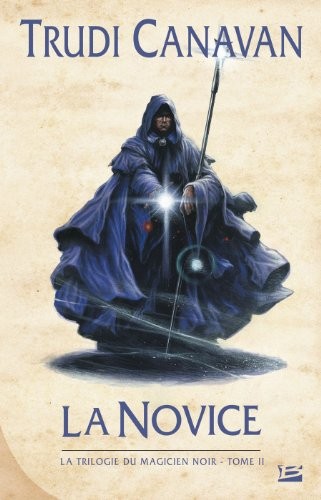 Trudi Canavan: Le Novice (Paperback, français language, 2008, Bragelonne)