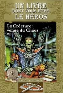 Steve Jackson       : La créature venue du chaos (Paperback, French language, 2007, Gallimard-Jeunesse)