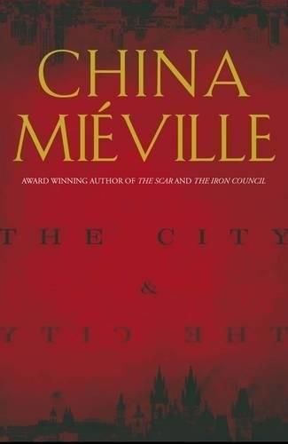 China Miéville: The city & the city (2009)