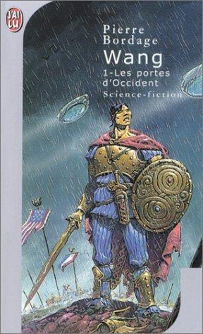 Pierre Bordage: Wang, tome 1