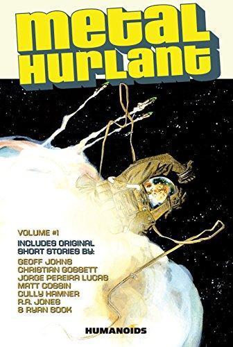 Jean-David Morvan, Jim MacDonald, Kurt McClung, Geoff Johns, Dan Curtis Johnson, R. A. Jones, Julien Blondel, Stephane Levallois, Fred Le Berre, Stuart Moore, Ryan Sook, Cully Hamner, Jorge Lucas, Jim Alexander, Rick Spears, Christian Gossett, Matt Cossin, Marc-Andre Rioux, Paul Benjamin, Dan Wickline, Pascal Alixe, Francis Tsai, Jerome Opeña: Metal hurlant (2011)
