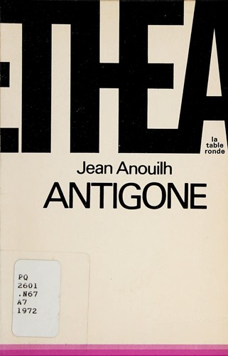 Jean Anouilh: Antigone (French language, 1972, La Table Ronde)