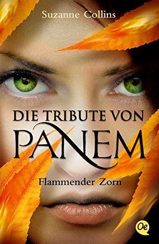 Empty Author, Suzanne Collins: Die Tribute von Panem 3: Flammender Zorn (German language, 2015, Oetinger Taschenbuch GmbH)