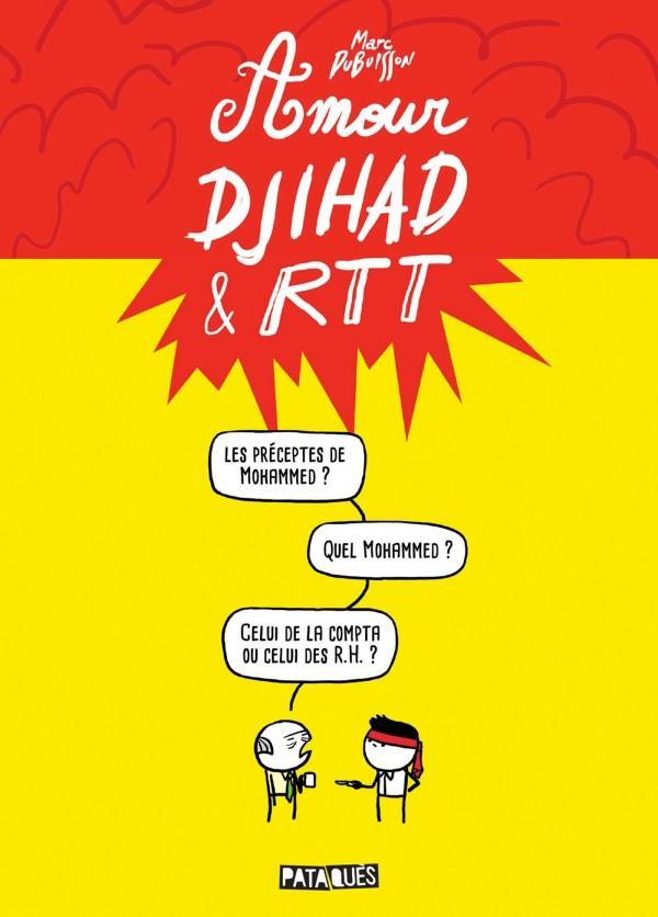 Marc Dubuisson: Amour, djihad & RTT (French language, 2018)