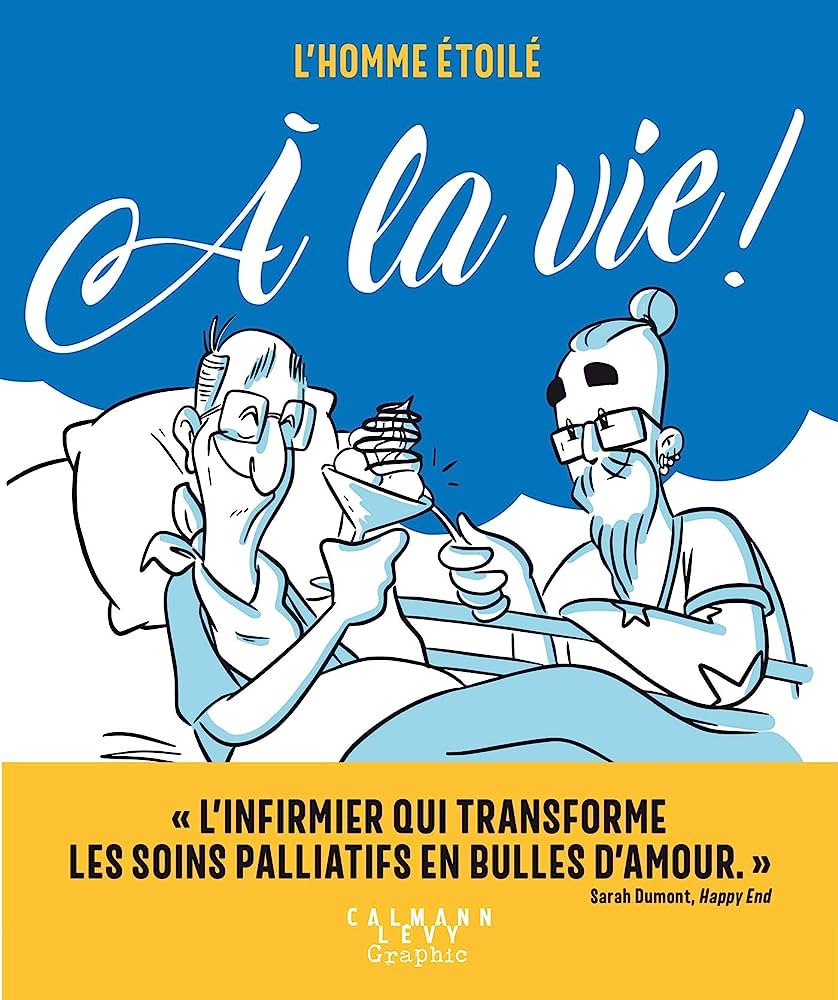 L'Homme étoilé: À la vie ! (2020, Calmant Lévy)
