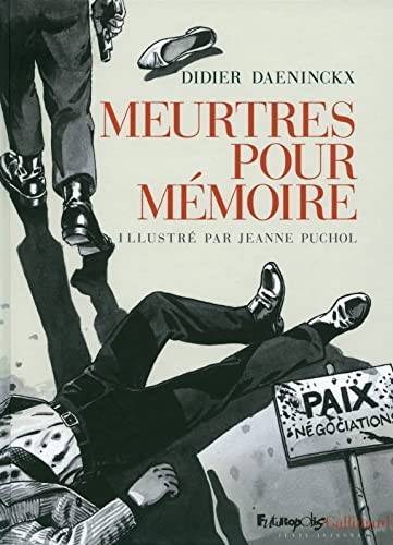 Didier Daeninckx, Jeanne Puchol: Meurtres pour mémoire (Hardcover, 2011, FUTUROPOLIS)