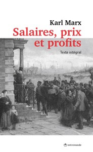 Karl Marx: Salaires, prix et profits