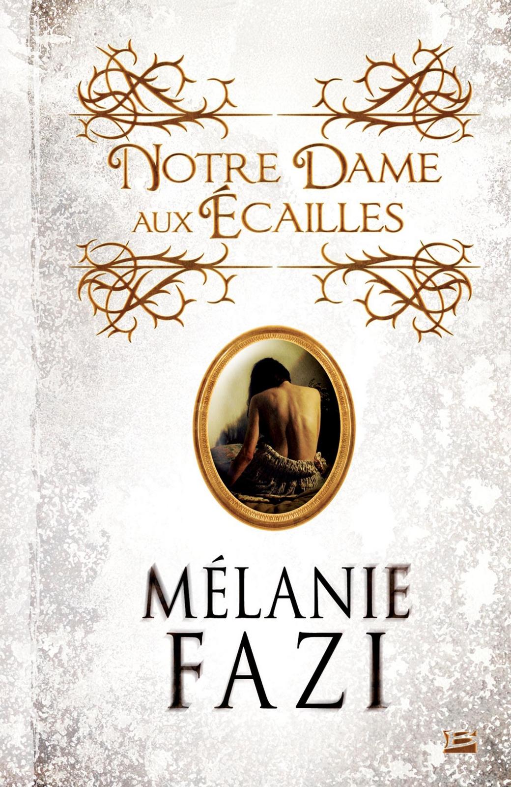 Mélanie Fazi: Notre-Dame-aux-Ecailles (French language, Bragelonne)