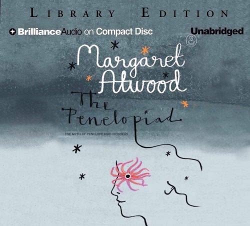 Margaret Atwood: Penelopiad, The (AudiobookFormat, 2005, Brilliance Audio on CD Unabridged Lib Ed)