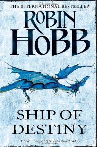 Robin Hobb: Ship of Destiny (Harper Voyager)