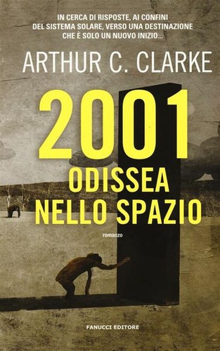 Arthur C. Clarke: 2001: Odissea nella Spazio (Italian language, 2016, Fanucci)