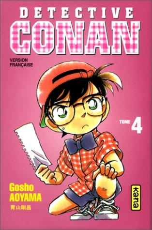 Gōshō Aoyama: Détective Conan, tome 4 (Paperback, French language, Kana)