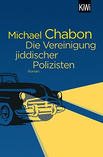 Michael Chabon: Die Vereinigung jiddischer Polizisten (Paperback, Kiepenheuer & Witsch GmbH)