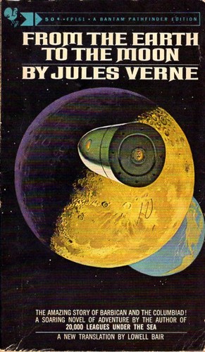Jules Verne: From the Earth to the Moon (Paperback, 1967, Bantam)