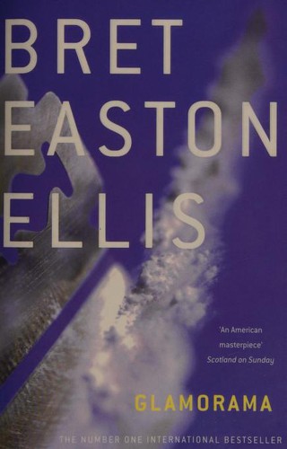 Bret Easton Ellis: Glamorama (Paperback, Macmillan Publishers Ltd)