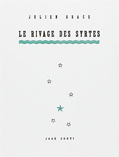 Julien Gracq: Le Rivage des Syrtes (French language, 1989, José Corti)