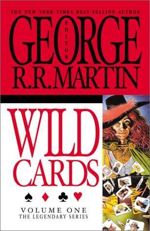 Edward Bryant, Michael Cassutt, Stephen Leigh, David D. Levine, Victor Milán, John J. Miller, Lewis Shiner, Melinda Snodgrass, Carrie Vaughn, Howard Waldrop, George R. R. Martin, Roger Zelazny, Walter Jon Williams: Wild Cards: v. 1 (2001)