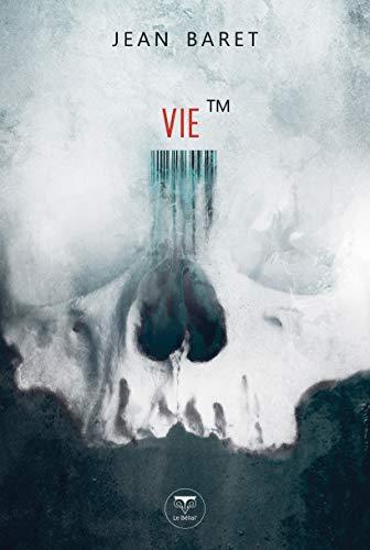 Jean Baret: Vie™ (Paperback, French language, 2019, Le Bélial')