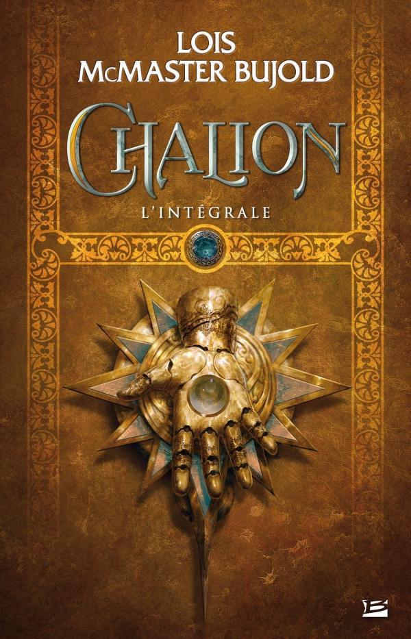 Lois McMaster Bujold: Chalion - l'intégrale (French language, 2016, Bragelonne)