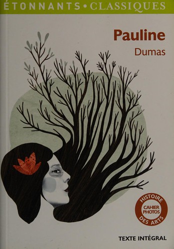 Alexandre Dumas: Pauline (French language, 2012, Flammarion)