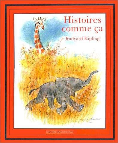 Rudyard Kipling: Histoires comme ça (French language, Hachette Littérature)