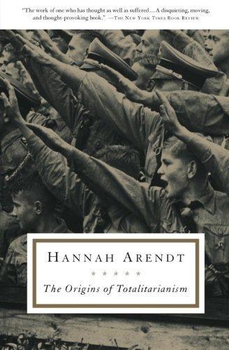 Hannah Arendt: The origins of totalitarianism (1973, Harcourt)