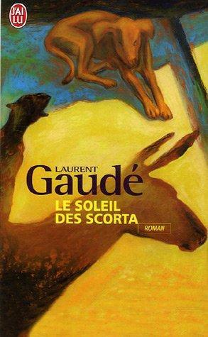 Laurent Gaudé: Le soleil des Scorta (French language, 2007)