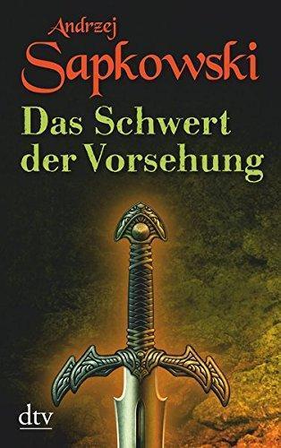 Andrzej Sapkowski: Hexer Geralt 2: Das Schwert der Vorsehung (German language, 2016)