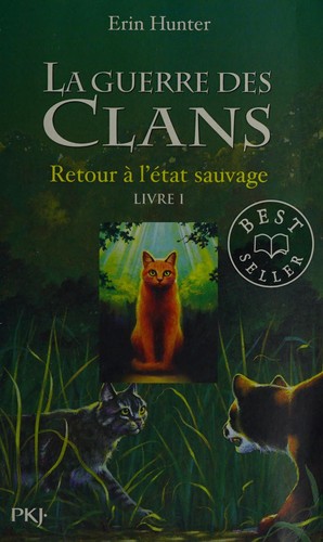 Erin Hunter: La guerre des clans (French language, 2005, Pocket jeunesse)