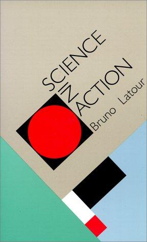 Bruno Latour: Science in Action (Paperback, Harvard University Press)