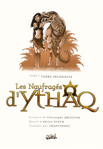 Christophe Arleston: Les naufragés d'Ythaq, tome 1 (French language, 2005, Soleil Productions)