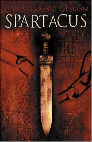 James Leslie Mitchell: Spartacus (Polyg9on Lewis Grassic Gibbon) (Paperback, 2005, Polygon)