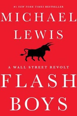 Michael Lewis: Flash Boys (2014, W. W. Norton & Company, W.W. Norton & Company)