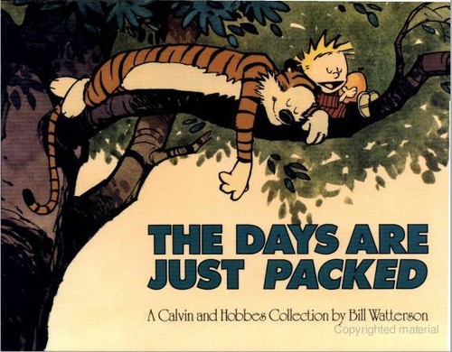 Bill Watterson: Days Are Just Packed Calvin and Hobbes (Scholastic Inc)