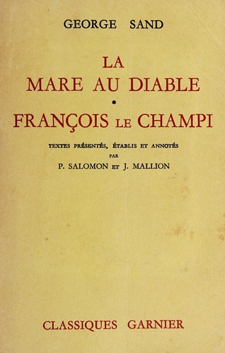 George Sand: La mare au diable. (French language, 1960, Garnier frères)