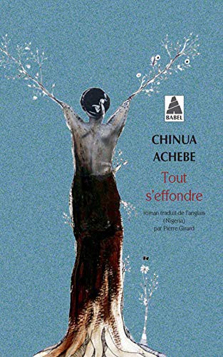 Chinua Achebe: Tout s'effondre (Paperback, français language, 2016, Actes Sud)