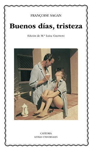 Françoise Sagan: Buenos días, tristeza (Paperback, 1996, Ediciones Cátedra)