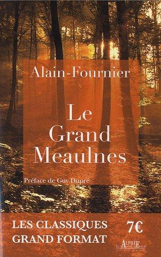 Alain-Fournier: Le grand Meaulnes (French language, 2010)