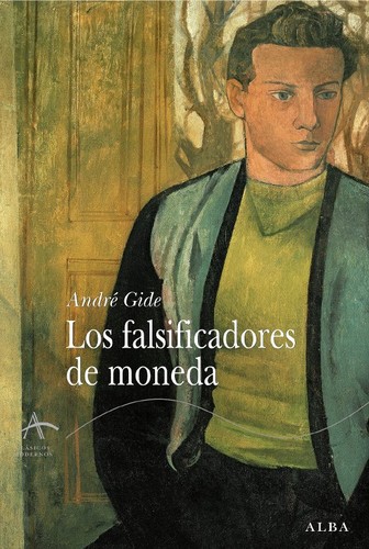 André Gide, Aziz Oucheikh: Los falsificadores de moneda (Spanish language, 2009, Alba, ALBA, Alba Editorial)